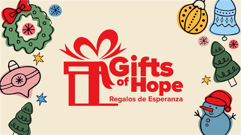 Gifts of Hope / Regalos de Esperanza